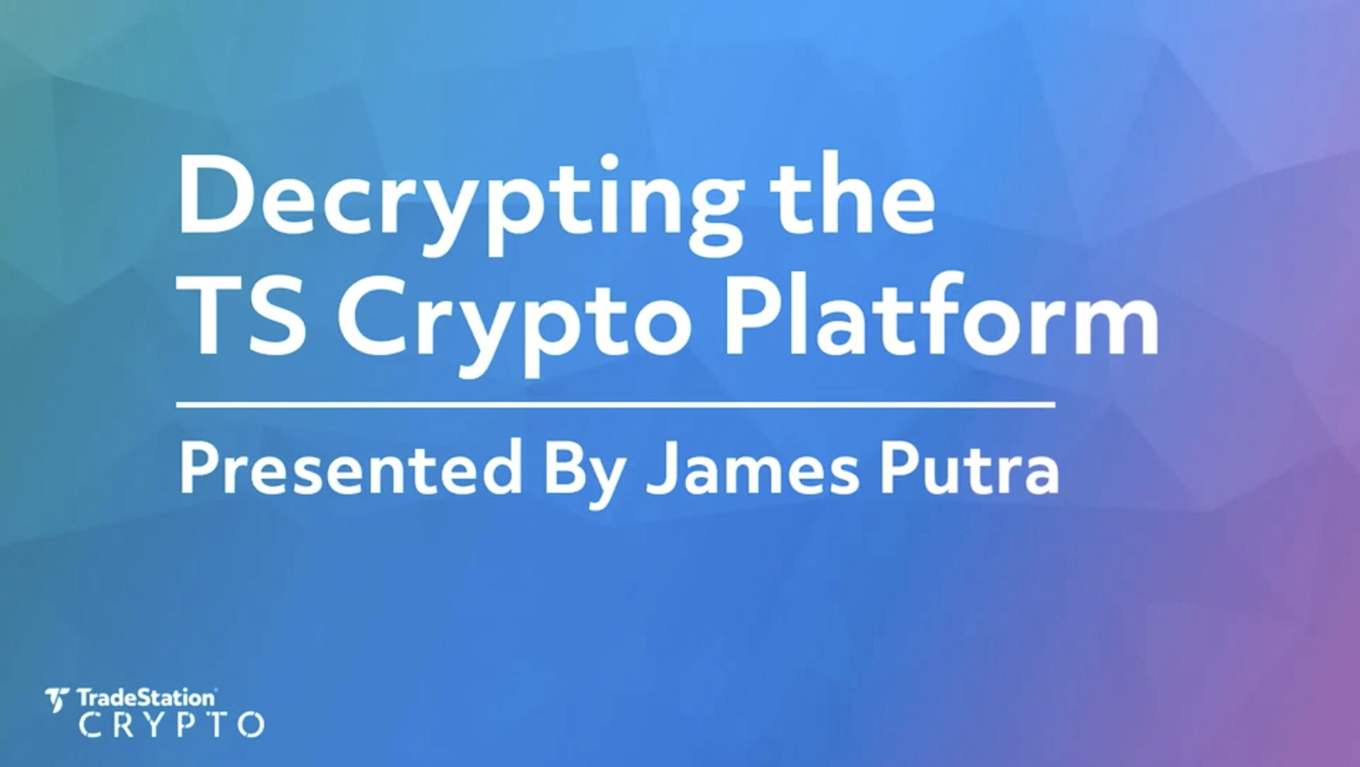 Decrypting the TS Crypto Platform | TradeStation Crypto