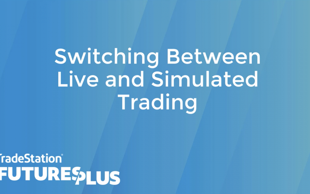 Switching Between Live & Simulated Trading