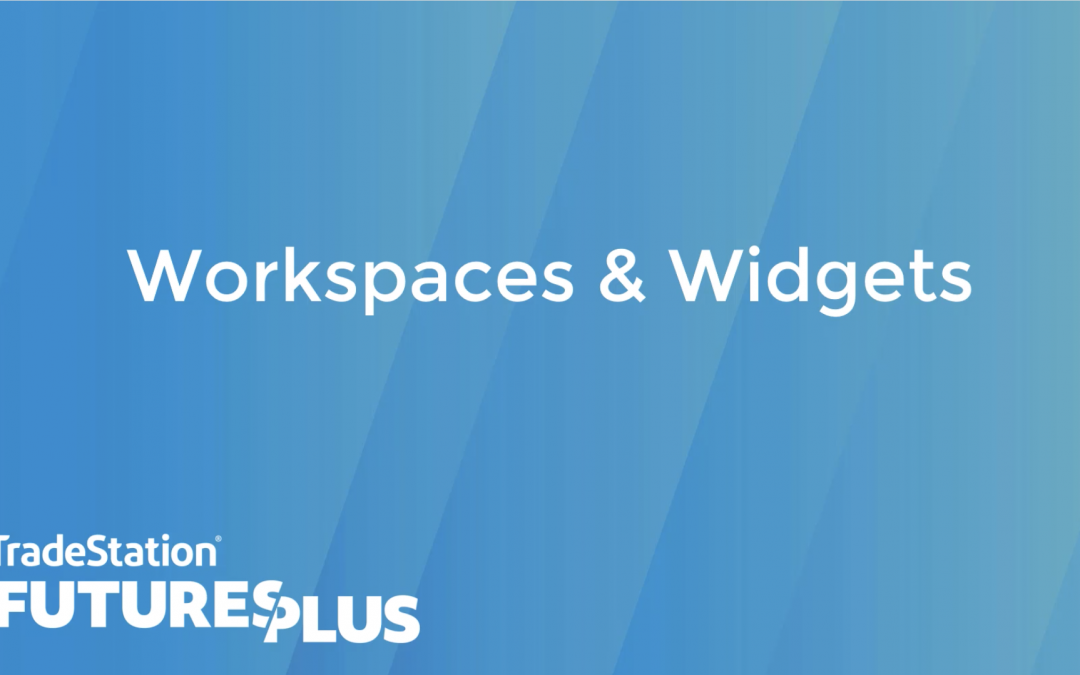 Workspaces and Widgets