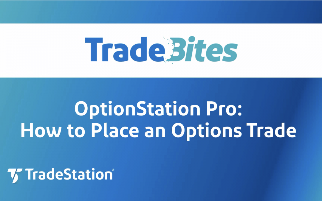 Placing a Trade with OptionStation Pro