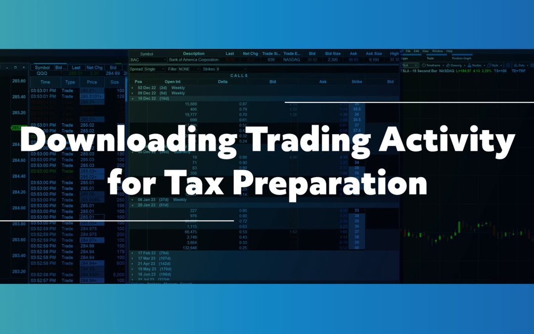 Downloading Trading Activity for Tax Preparation