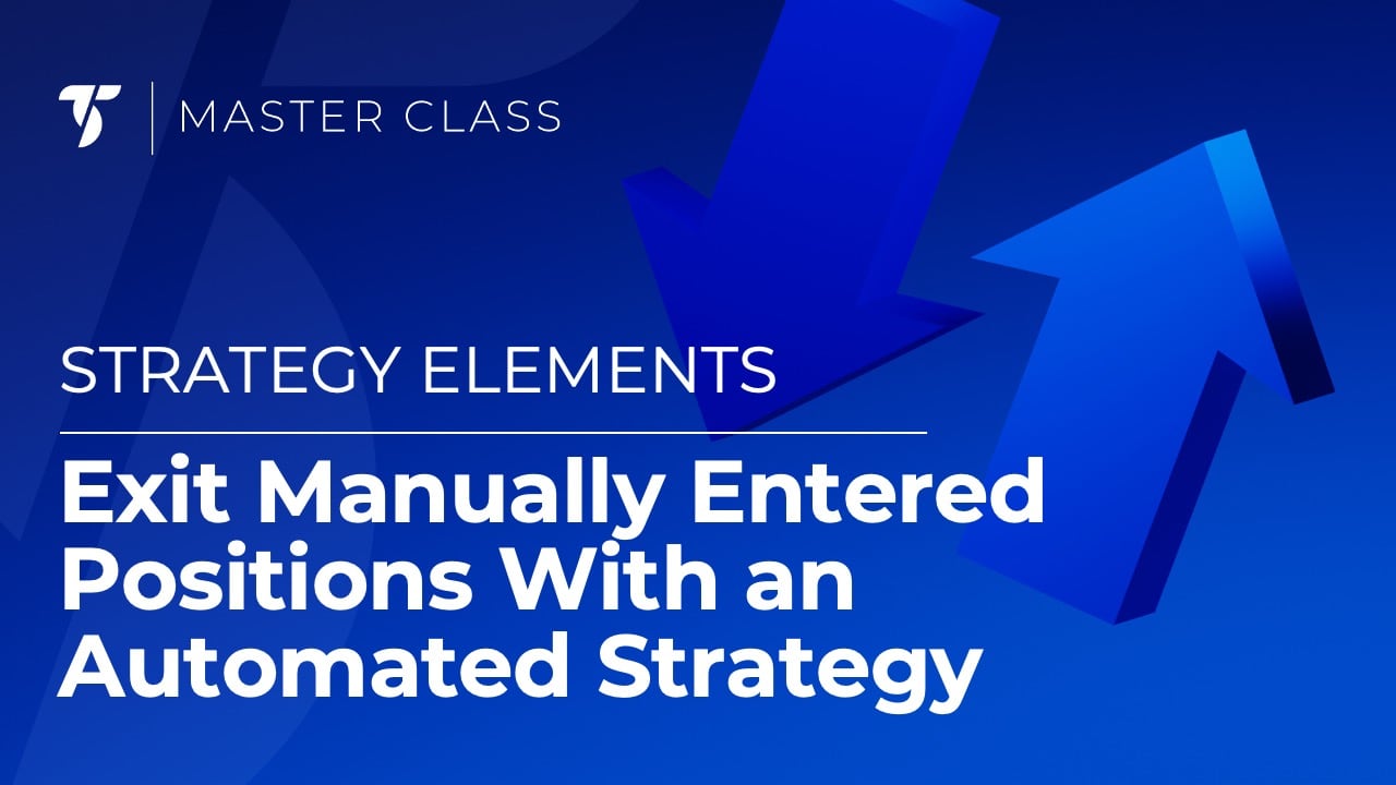 Exit Manually Entered Positions with an Automated Strategy